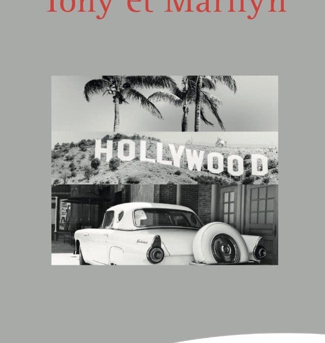 Livre Tony et Marilyn